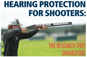 Hearing Protection for shooters