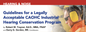 Hearing & noise guidelines for CAOHC legally acceptable industrial hearing conservation program.